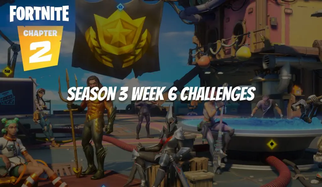 fortnite season 3 week 6 challenges
