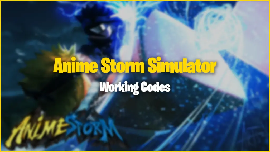 Anime Storm Simulator Codes