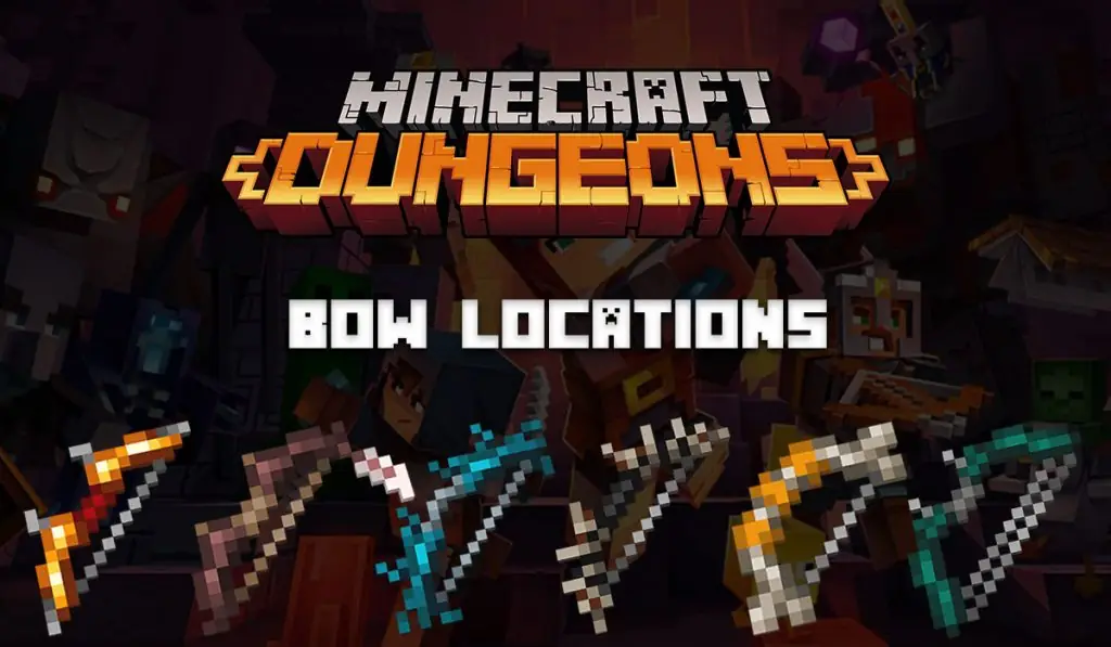 Minecraft Dungeons Unique Bow Locations