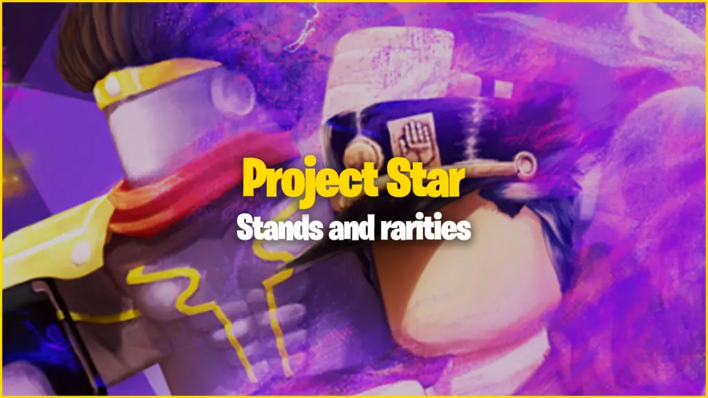 Project Star Stands and rarities list