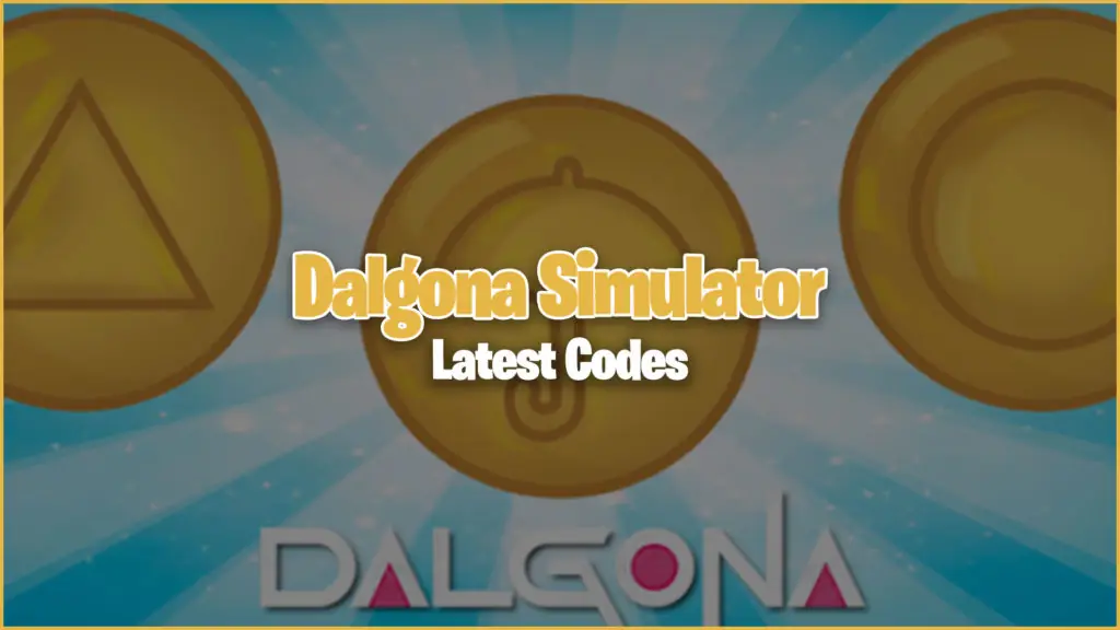Dalgona Simulator codes