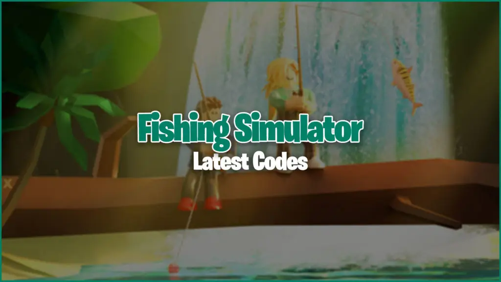 Fishing Simulator Codes