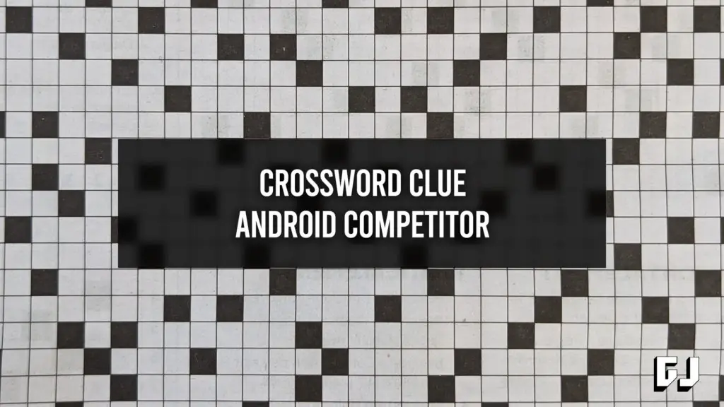 Android Competitor - Crossword Clue - Gamer Journalist