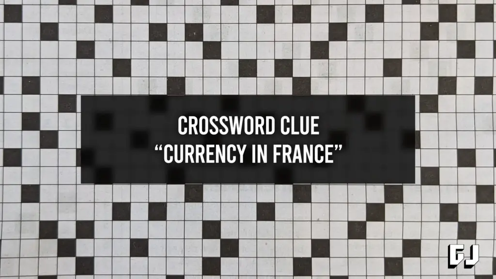Crossword Clue - Currency in France - Gamer Journalist