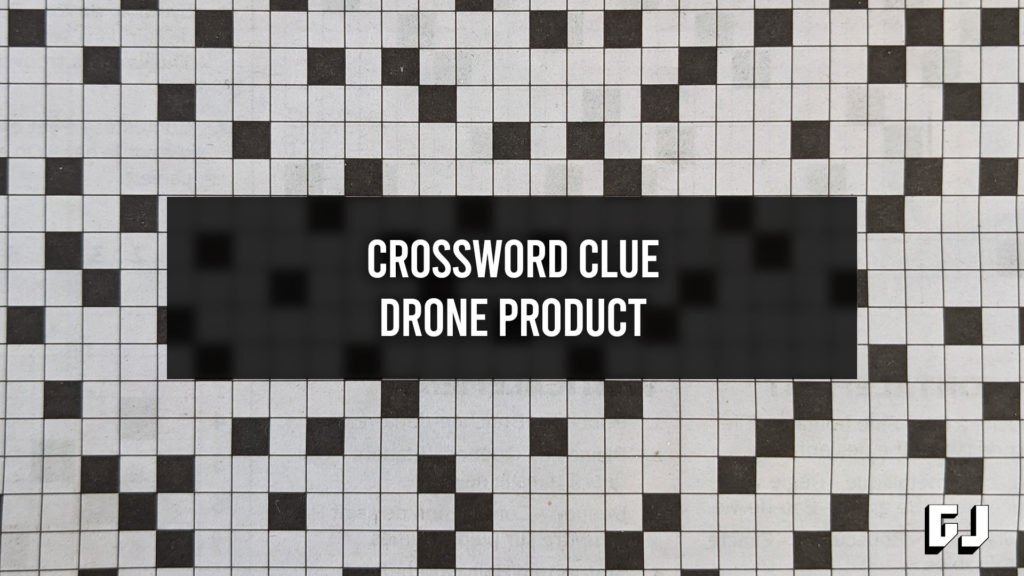Produit de drone - Indice de mots croisés - Gamingsym France