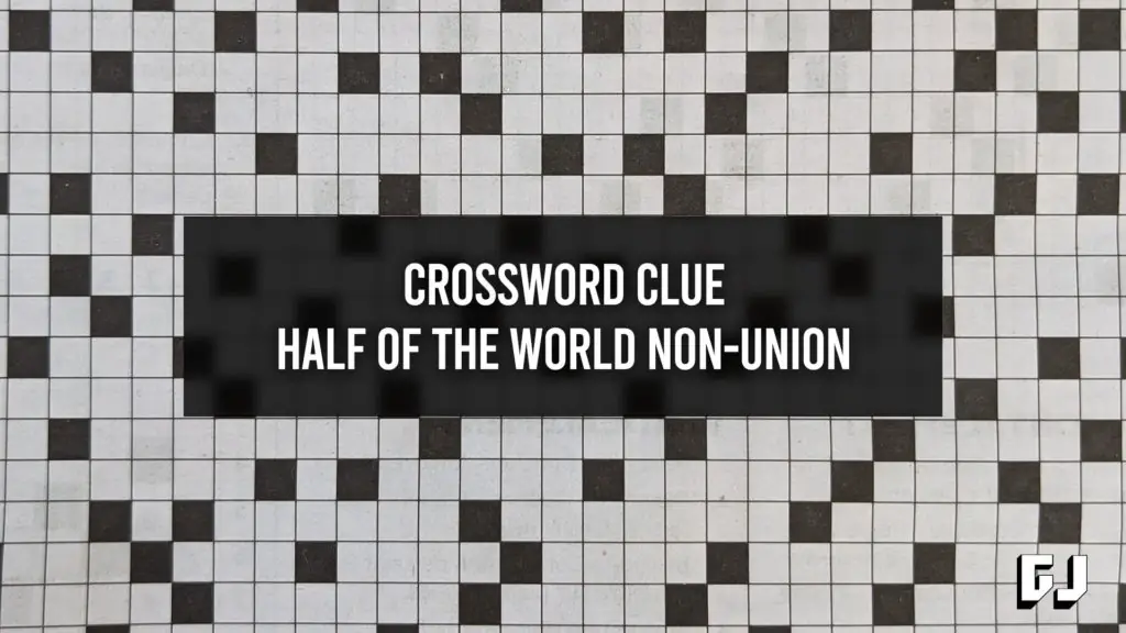 Half Of The Word Non Union Crossword Clue Gamer Journalist