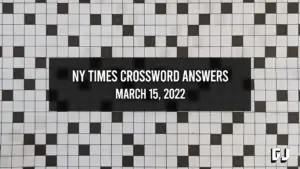 NY Times Crossword Answers (March 13, 2022) - Gamer Journalist