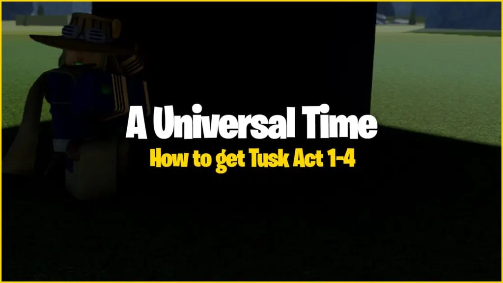 How to get Tusk Act 1–4 in AUT