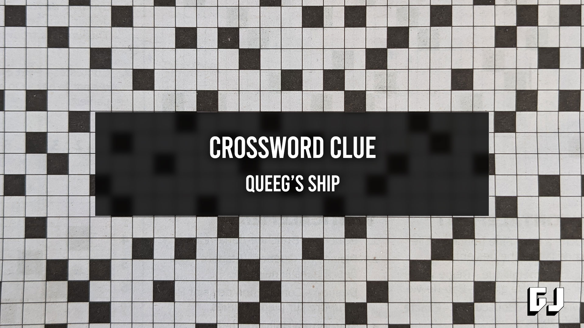 Queeg's Ship - Crossword Clue - Gamer Journalist