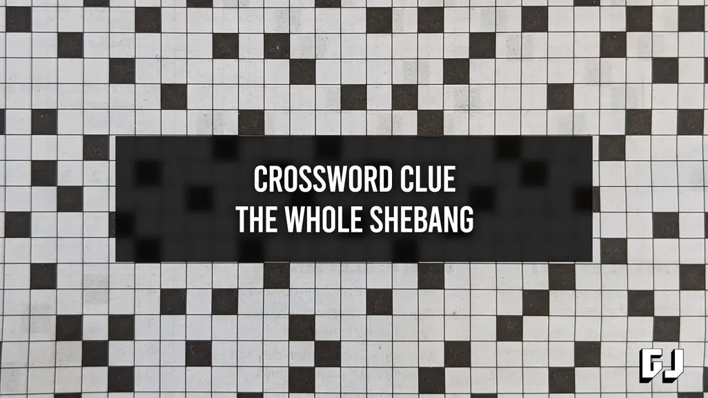 The Whole Shebang - Crossword Clue - Gamer Journalist
