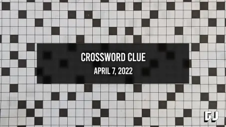 NYT Crossword Answers for April 7, 2022 - Gamer Journalist